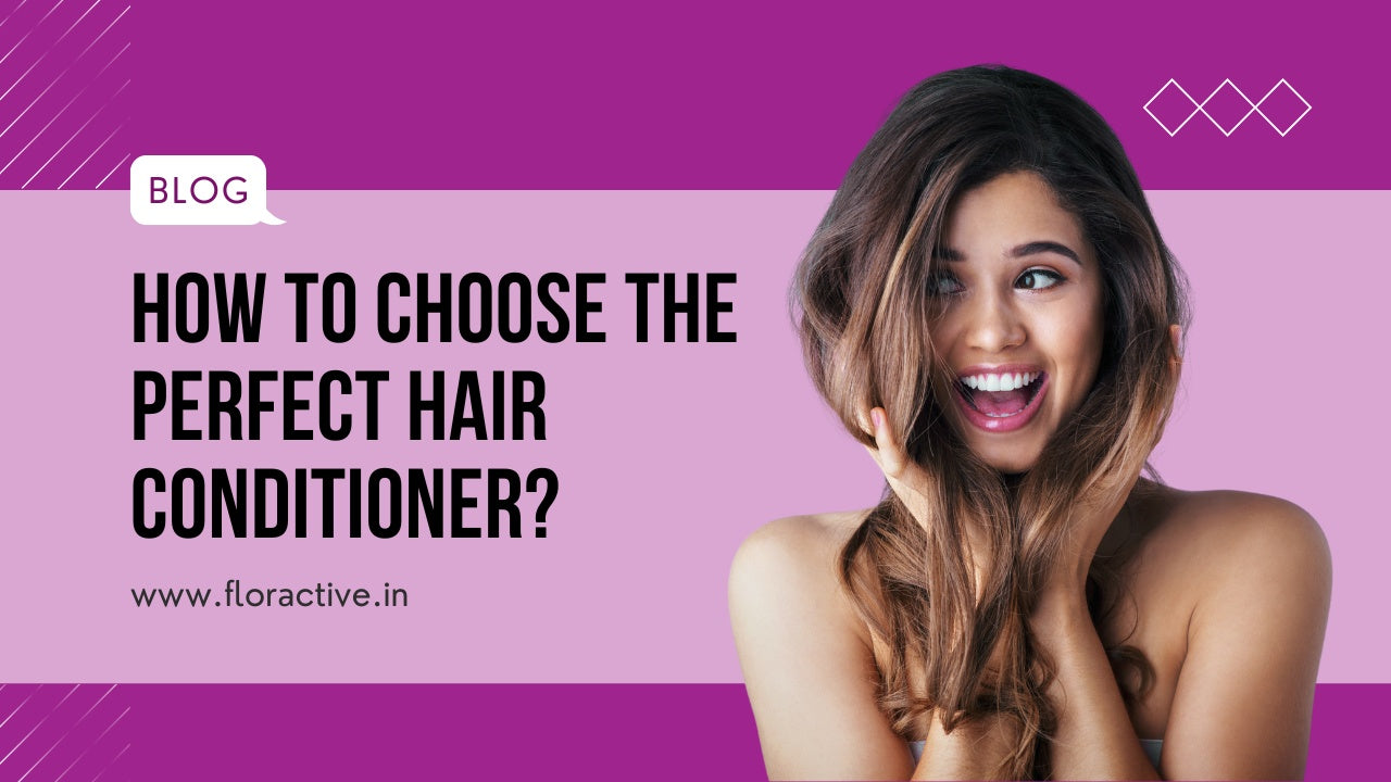 How to choose the perfect hair conditioner?