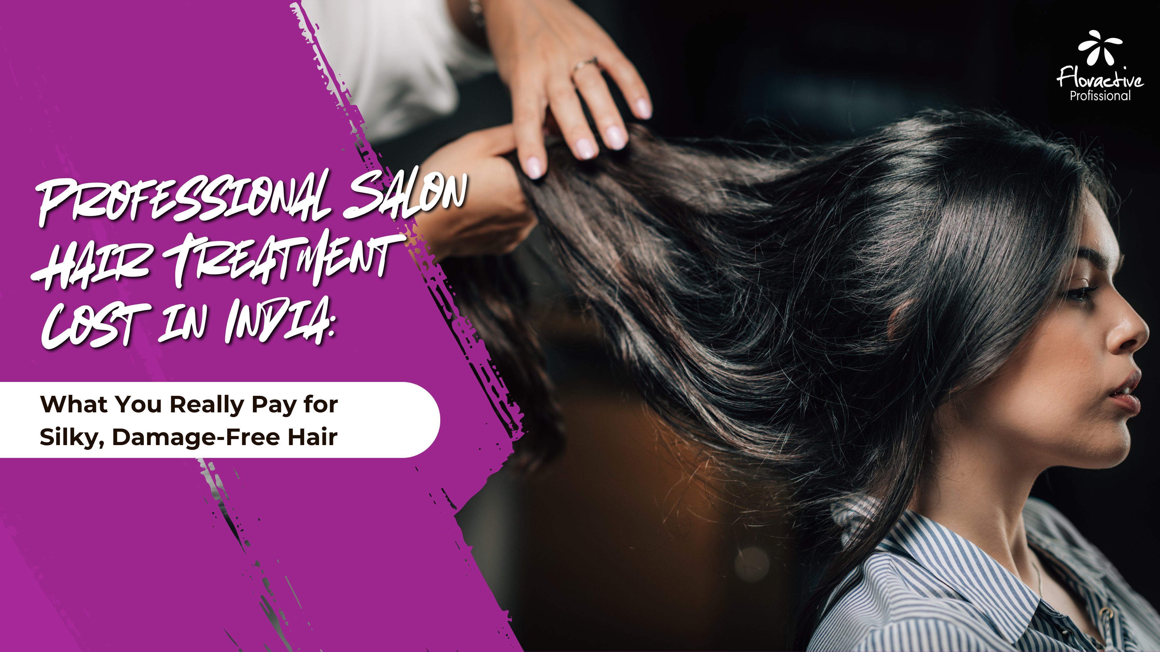 Professional Salon Hair Treatment Cost in India: What You Really Pay for Silky, Damage-Free Hair