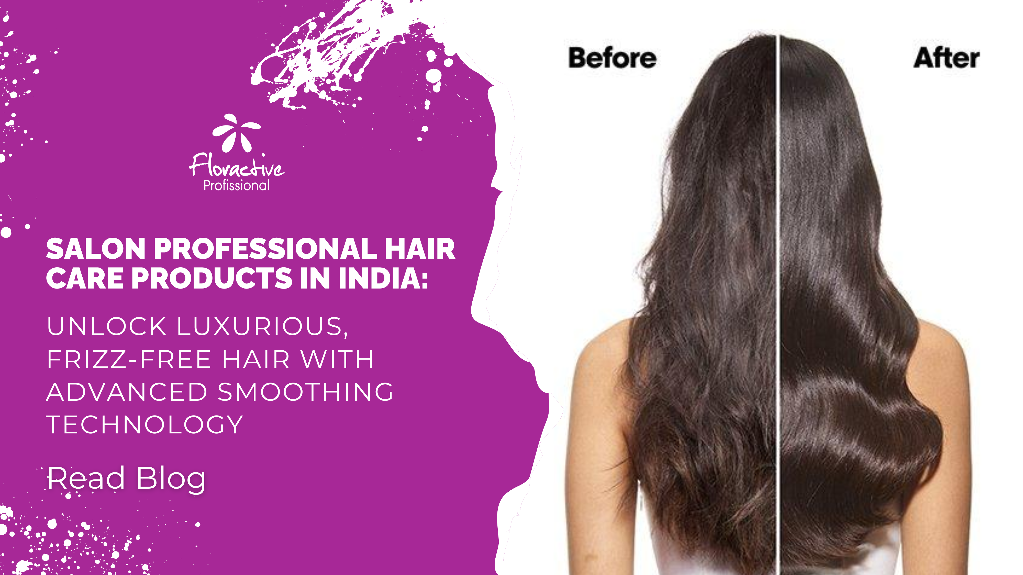 Salon Professional Hair Care Products in India: Unlock Luxurious, Frizz-Free Hair with Advanced Smoothing Technology