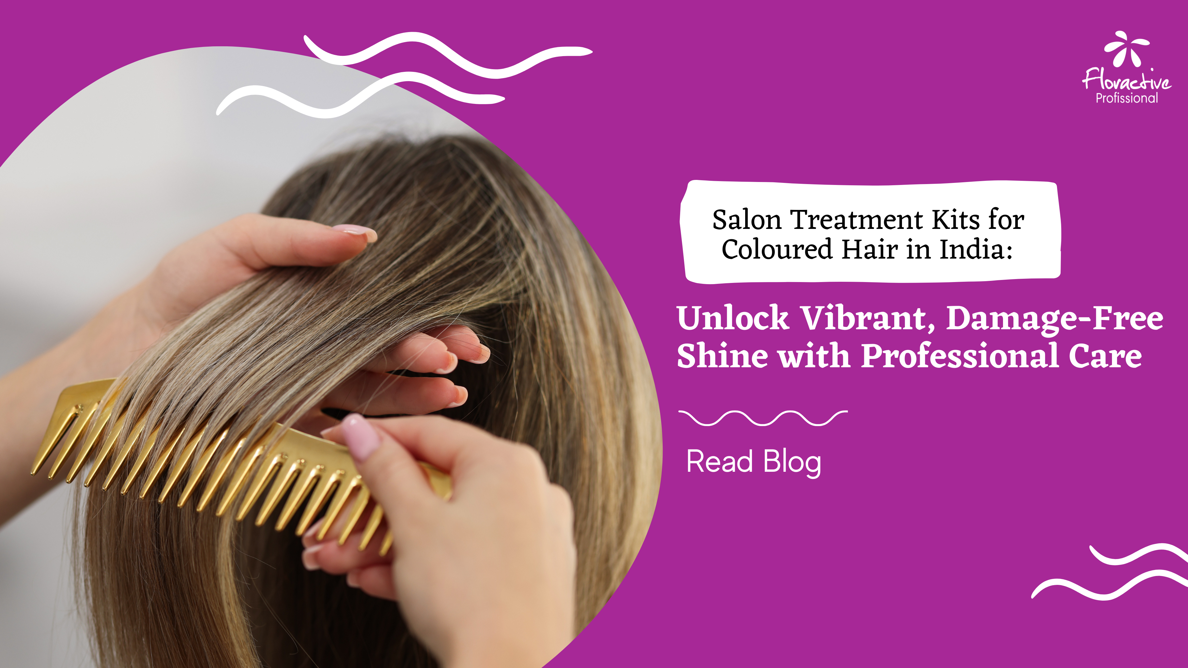 Salon Treatment Kits for Coloured Hair in India: Unlock Vibrant, Damage-Free Shine with Professional Care