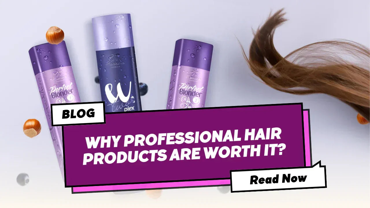 Why Professional Hair Care Products Are Worth It?